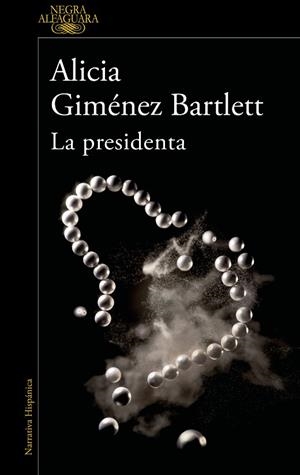 LA PRESIDENTA | 9788420461182 | GIMÉNEZ BARTLETT, ALICIA | Llibres Parcir | Llibreria Parcir | Llibreria online de Manresa | Comprar llibres en català i castellà online