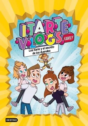 ITARTE VLOGS FAMILY 2: LOS ITARTE Y EL SECRETO DE LOS DUENDES | 9788408251866 | ITARTE | Llibres Parcir | Librería Parcir | Librería online de Manresa | Comprar libros en catalán y castellano online