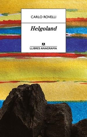 HELGOLAND | 9788433918048 | ROVELLI, CARLO | Llibres Parcir | Llibreria Parcir | Llibreria online de Manresa | Comprar llibres en català i castellà online