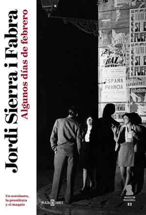 ALGUNOS DIAS DE FEBRERO (INSPECTOR MASCARELL 13) | 9788401027895 | SIERRA I FABRA, JORDI | Llibres Parcir | Llibreria Parcir | Llibreria online de Manresa | Comprar llibres en català i castellà online