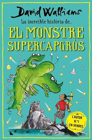 LA INCREÏBLE HISTÒRIA DE... EL MONSTRE SUPERCAPGRÒS | 9788418798474 | WALLIAMS, DAVID | Llibres Parcir | Llibreria Parcir | Llibreria online de Manresa | Comprar llibres en català i castellà online