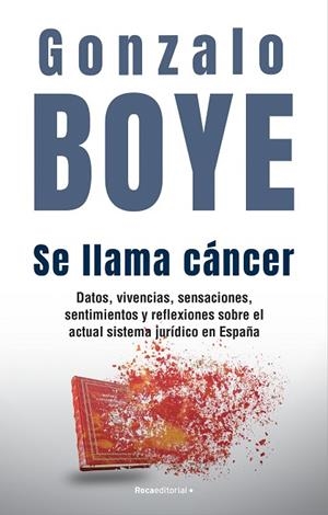 SE LLAMA CÁNCER | 9788418870361 | BOYE, GONZALO | Llibres Parcir | Librería Parcir | Librería online de Manresa | Comprar libros en catalán y castellano online