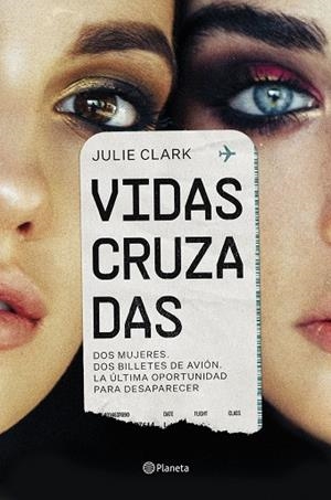 VIDAS CRUZADAS | 9788408256304 | CLARK, JULIE | Llibres Parcir | Llibreria Parcir | Llibreria online de Manresa | Comprar llibres en català i castellà online