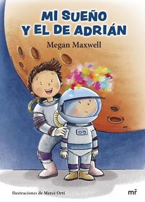 MI SUEÑO Y EL DE ADRIÁN | 9788427049871 | MAXWELL, MEGAN | Llibres Parcir | Llibreria Parcir | Llibreria online de Manresa | Comprar llibres en català i castellà online