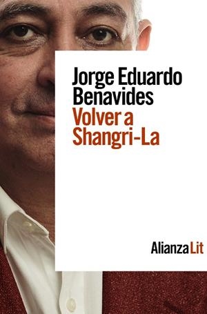 VOLVER A SHANGRI-LA | 9788413627830 | BENAVIDES, JORGE EDUARDO | Llibres Parcir | Llibreria Parcir | Llibreria online de Manresa | Comprar llibres en català i castellà online