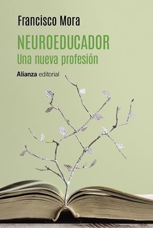 NEUROEDUCADOR. UNA NUEVA PROFESIÓN | 9788413627915 | MORA, FRANCISCO | Llibres Parcir | Llibreria Parcir | Llibreria online de Manresa | Comprar llibres en català i castellà online
