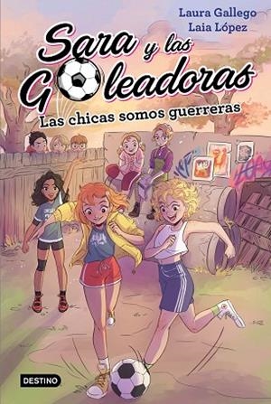 LAS CHICAS SOMOS GUERRERAS | 9788408202219 | GALLEGO, LAURA / LÓPEZ, LAIA | Llibres Parcir | Llibreria Parcir | Llibreria online de Manresa | Comprar llibres en català i castellà online