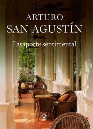 PASAPORTE SENTIMENTAL | 9788418800191 | SAN AGUSTÍN, ARTURO | Llibres Parcir | Llibreria Parcir | Llibreria online de Manresa | Comprar llibres en català i castellà online