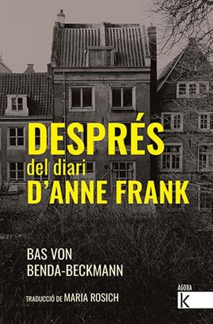 DESPRÉS DEL DIARI D'ANNE FRANK | 9788418558368 | VON BENDA-BECKMANN, BAS | Llibres Parcir | Llibreria Parcir | Llibreria online de Manresa | Comprar llibres en català i castellà online