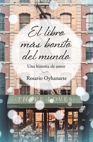 EL LIBRO MÁS BONITO DEL MUNDO | 9788466671958 | OYHANARTE, ROSARIO | Llibres Parcir | Llibreria Parcir | Llibreria online de Manresa | Comprar llibres en català i castellà online