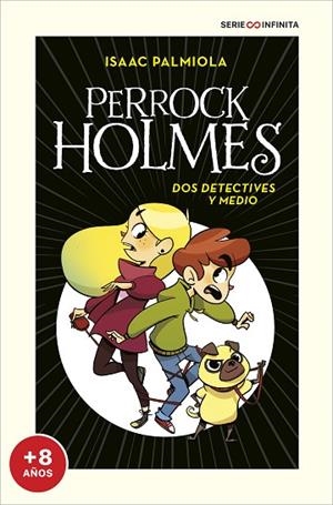 DOS DETECTIVES Y MEDIO (EDICIÓN ESCOLAR) (SERIE PERROCK HOLMES 1) | 9788418594496 | PALMIOLA, ISAAC | Llibres Parcir | Llibreria Parcir | Llibreria online de Manresa | Comprar llibres en català i castellà online