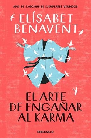 EL ARTE DE ENGAÑAR AL KARMA | 9788466359375 | BENAVENT, ELÍSABET | Llibres Parcir | Librería Parcir | Librería online de Manresa | Comprar libros en catalán y castellano online