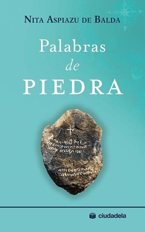 PALABRAS DE PIEDRA | 9788415436539 | ASPIAZU DE BALDA, NITA | Llibres Parcir | Llibreria Parcir | Llibreria online de Manresa | Comprar llibres en català i castellà online