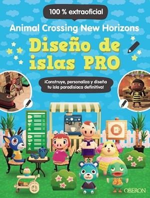 DISEÑO DE ISLAS PRO. ANIMAL CROSSING NEW HORIZONS | 9788441545045 | LISTER, CLAIRE | Llibres Parcir | Librería Parcir | Librería online de Manresa | Comprar libros en catalán y castellano online