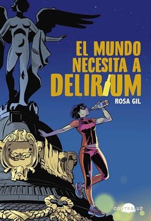 EL MUNDO NECESITA A DELIRIUM | 9788418945229 | GIL, ROSA | Llibres Parcir | Llibreria Parcir | Llibreria online de Manresa | Comprar llibres en català i castellà online