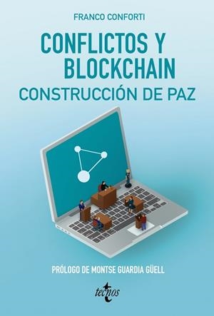 CONFLICTOS Y BLOCKCHAIN. CONSTRUCCIÓN DE PAZ | 9788430984336 | FRANCO CONFORTI, ÓSCAR DANIEL | Llibres Parcir | Librería Parcir | Librería online de Manresa | Comprar libros en catalán y castellano online