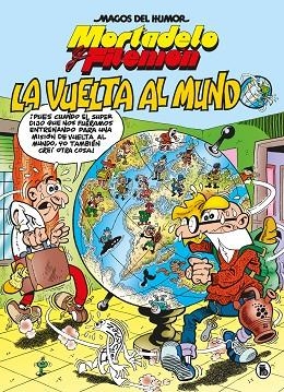 MORTADELO Y FILEMÓN. LA VUELTA AL MUNDO (MAGOS DEL HUMOR 214) | 9788402426543 | IBÁÑEZ, FRANCISCO | Llibres Parcir | Llibreria Parcir | Llibreria online de Manresa | Comprar llibres en català i castellà online
