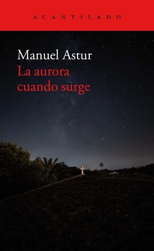 LA AURORA CUANDO SURGE | 9788418370892 | ASTUR GONZÁLEZ, MANUEL | Llibres Parcir | Llibreria Parcir | Llibreria online de Manresa | Comprar llibres en català i castellà online
