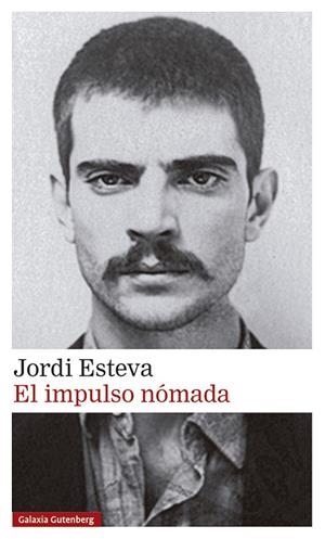 EL IMPULSO NÓMADA | 9788418807480 | ESTEVA, JORDI | Llibres Parcir | Librería Parcir | Librería online de Manresa | Comprar libros en catalán y castellano online