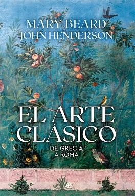 EL ARTE CLÁSICO | 9788413843292 | BEARD, MARY/HENDERSON, JOHN | Llibres Parcir | Llibreria Parcir | Llibreria online de Manresa | Comprar llibres en català i castellà online