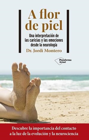 A FLOR DE PIEL | 9788418927706 | MONTERO, JORDI | Llibres Parcir | Llibreria Parcir | Llibreria online de Manresa | Comprar llibres en català i castellà online