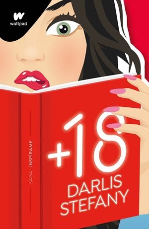 +18 (SAGA: INSPÍRAME 1) | 9788418798467 | STEFANY, DARLIS | Llibres Parcir | Llibreria Parcir | Llibreria online de Manresa | Comprar llibres en català i castellà online