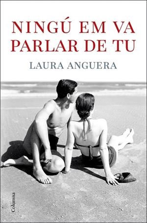 NINGÚ EM VA PARLAR DE TU | 9788466429078 | ANGUERA ARMENGOL, LAURA | Llibres Parcir | Librería Parcir | Librería online de Manresa | Comprar libros en catalán y castellano online