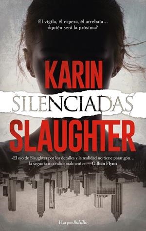 SILENCIADAS | 9788418623424 | SLAUGHTER, KARIN | Llibres Parcir | Llibreria Parcir | Llibreria online de Manresa | Comprar llibres en català i castellà online