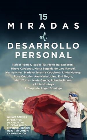 15 MIRADAS AL DESARROLLO PERSONAL | 9788411310260 | VARIOS AUTORES | Llibres Parcir | Llibreria Parcir | Llibreria online de Manresa | Comprar llibres en català i castellà online
