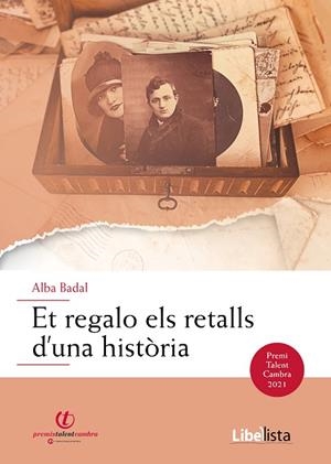 ET REGALO ELS RETALLS D'UNA HISTÒRIA | 9788409393596 | BADAL, ALBA | Llibres Parcir | Llibreria Parcir | Llibreria online de Manresa | Comprar llibres en català i castellà online