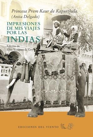 IMPRESIONES DE MIS VIAJES POR LAS INDIAS | 9788415374985 | DELGADO BRIONES, ANITA | Llibres Parcir | Librería Parcir | Librería online de Manresa | Comprar libros en catalán y castellano online