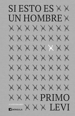 SI ESTO ES UN HOMBRE. EDICIÓN 75 ANIVERSARIO | 9788411000819 | LEVI, PRIMO | Llibres Parcir | Llibreria Parcir | Llibreria online de Manresa | Comprar llibres en català i castellà online