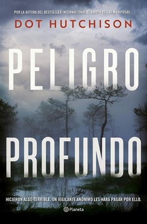 PELIGRO PROFUNDO | 9788408258377 | HUTCHISON, DOT | Llibres Parcir | Llibreria Parcir | Llibreria online de Manresa | Comprar llibres en català i castellà online