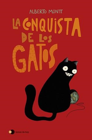 LA CONQUISTA DE LOS GATOS | 9788499989242 | MONTT, ALBERTO | Llibres Parcir | Llibreria Parcir | Llibreria online de Manresa | Comprar llibres en català i castellà online