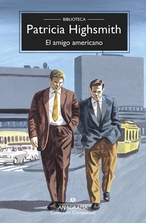 EL AMIGO AMERICANO | 9788433961082 | HIGHSMITH, PATRICIA | Llibres Parcir | Librería Parcir | Librería online de Manresa | Comprar libros en catalán y castellano online