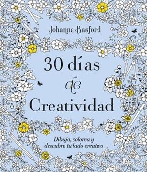 30 DÍAS DE CREATIVIDAD | 9788416972913 | BASFORD, JOHANNA | Llibres Parcir | Llibreria Parcir | Llibreria online de Manresa | Comprar llibres en català i castellà online
