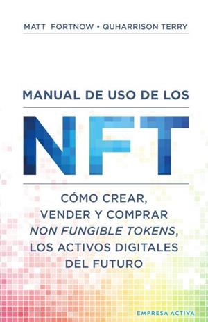 MANUAL DE USO DE LOS NFT | 9788416997619 | QUHARRISON, TERRY/FORTNOW, MATT | Llibres Parcir | Llibreria Parcir | Llibreria online de Manresa | Comprar llibres en català i castellà online