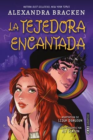 LA TEJEDORA ENCANTADA | 9788418712104 | BRACKEN, ALEXANDRA CALEY/SEATON, KIT/DICKEY, CHRIS | Llibres Parcir | Llibreria Parcir | Llibreria online de Manresa | Comprar llibres en català i castellà online