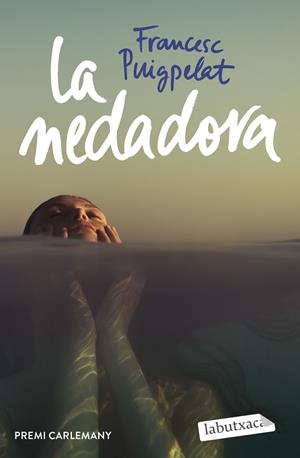 LA NEDADORA | 9788418572982 | PUIGPELAT I VALLS, FRANCESC | Llibres Parcir | Librería Parcir | Librería online de Manresa | Comprar libros en catalán y castellano online