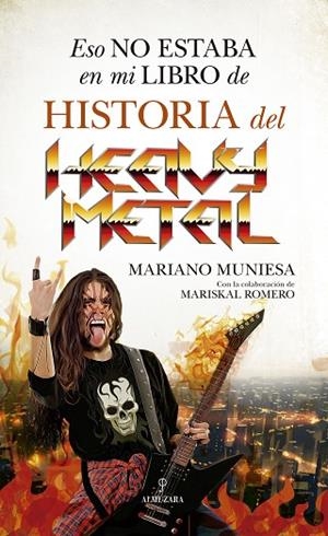 ESO NO ESTABA EN MI LIBRO DE HISTORIA DEL HEAVY METAL | 9788418952821 | MARIANO MUNIESA/MARISKAL ROMERO | Llibres Parcir | Librería Parcir | Librería online de Manresa | Comprar libros en catalán y castellano online