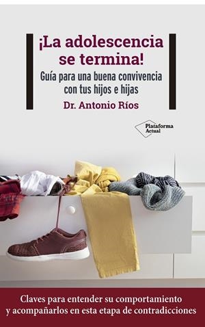 ¡LA ADOLESCENCIA SE TERMINA! | 9788418927768 | RÍOS, ANTONIO | Llibres Parcir | Llibreria Parcir | Llibreria online de Manresa | Comprar llibres en català i castellà online