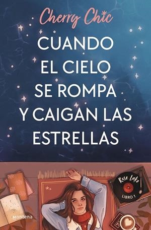 CUANDO EL CIELO SE ROMPA Y CAIGAN LAS ESTRELLAS (ROSE LAKE 1) | 9788419085597 | CHERRY CHIC, | Llibres Parcir | Llibreria Parcir | Llibreria online de Manresa | Comprar llibres en català i castellà online