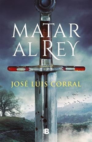 MATAR AL REY | 9788466671200 | CORRAL, JOSÉ LUIS | Llibres Parcir | Librería Parcir | Librería online de Manresa | Comprar libros en catalán y castellano online