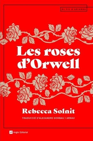 LES ROSES D'ORWELL | 9788419017161 | SOLNIT, REBECCA | Llibres Parcir | Llibreria Parcir | Llibreria online de Manresa | Comprar llibres en català i castellà online