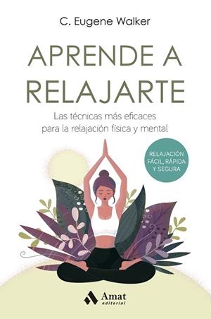 APRENDE A RELAJARTE | 9788497356190 | WALKER, EUGENE | Llibres Parcir | Llibreria Parcir | Llibreria online de Manresa | Comprar llibres en català i castellà online