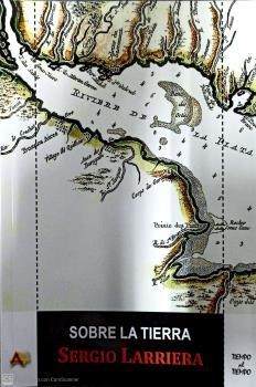 SOBRE LA TIERRA | 9788415757610 | LARRIERA, SERGIO | Llibres Parcir | Llibreria Parcir | Llibreria online de Manresa | Comprar llibres en català i castellà online