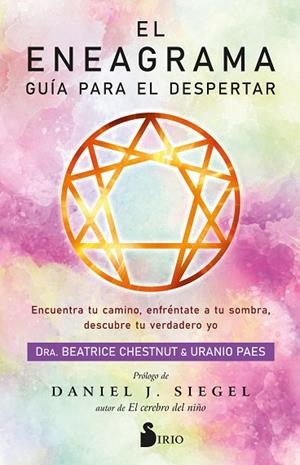 EL ENEAGRAMA. GUÍA PARA EL DESPERTAR | 9788418531903 | CHESTNUT, DRA. BEATRICE/PAES, URANIO | Llibres Parcir | Llibreria Parcir | Llibreria online de Manresa | Comprar llibres en català i castellà online