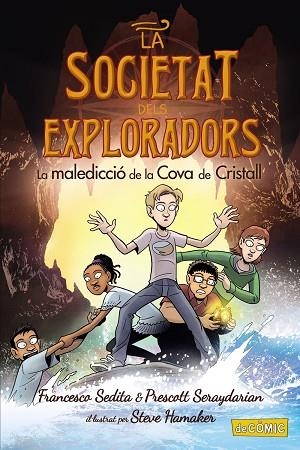 LA MALEDICCIÓ DE LA COVA DE CRISTALL | 9788448955908 | SEDITA, FRANCESCO/SERAYDARIAN, PRESCOTT | Llibres Parcir | Librería Parcir | Librería online de Manresa | Comprar libros en catalán y castellano online