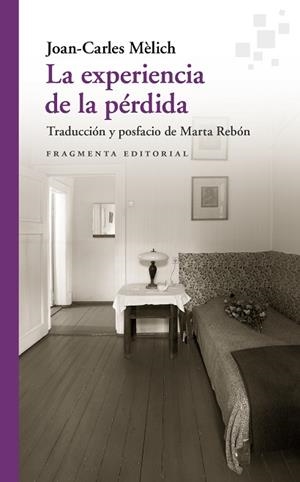LA EXPERIENCIA DE LA PÉRDIDA | 9788417796600 | MÈLICH, JOAN-CARLES | Llibres Parcir | Llibreria Parcir | Llibreria online de Manresa | Comprar llibres en català i castellà online