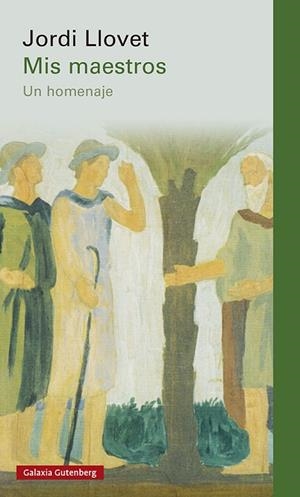 MIS MAESTROS | 9788418218545 | LLOVET, JORDI | Llibres Parcir | Librería Parcir | Librería online de Manresa | Comprar libros en catalán y castellano online